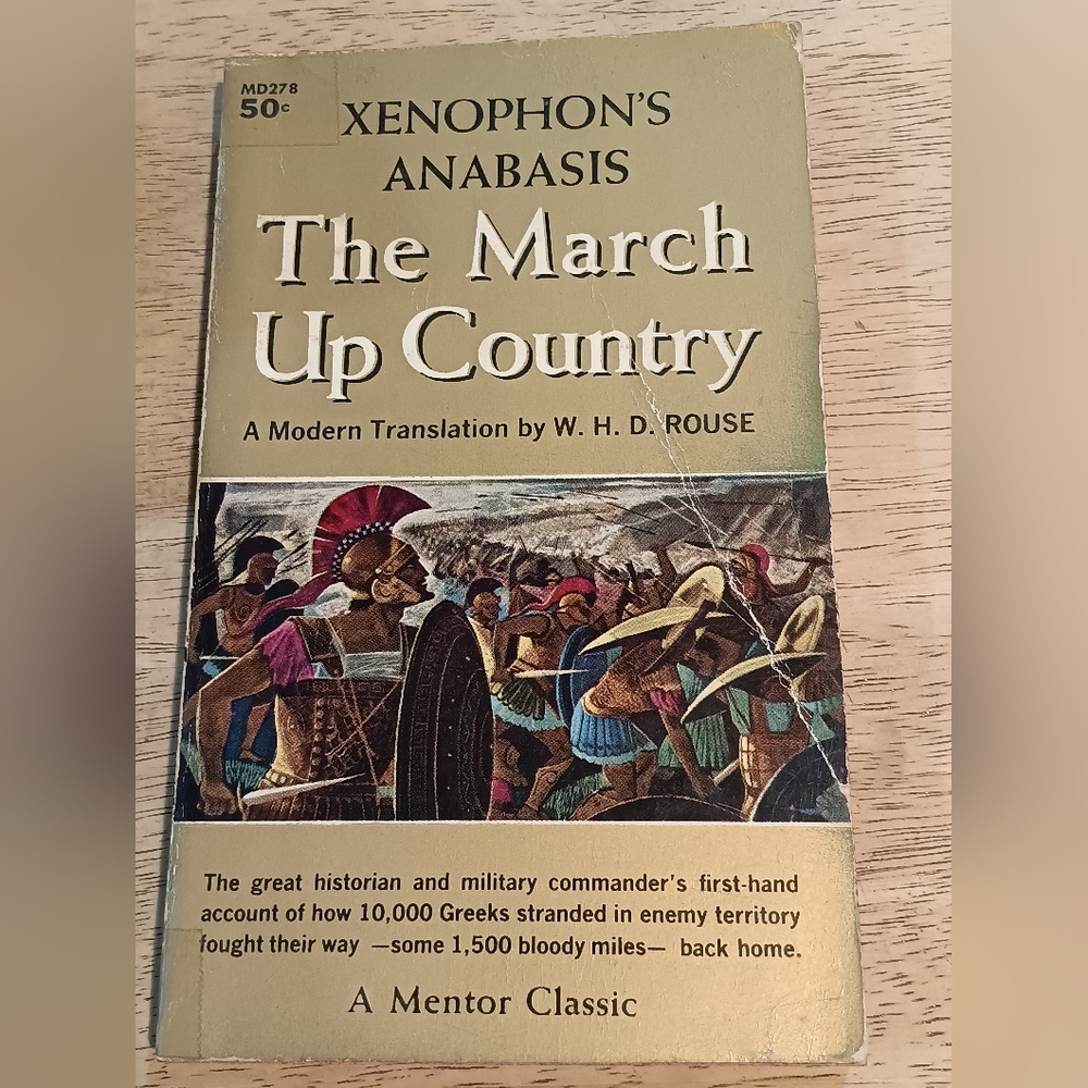 Xenophon's Anabasis: The March Up Country -